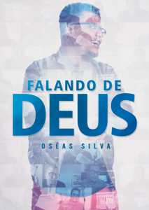 Oseas Silva - Falando de Deus